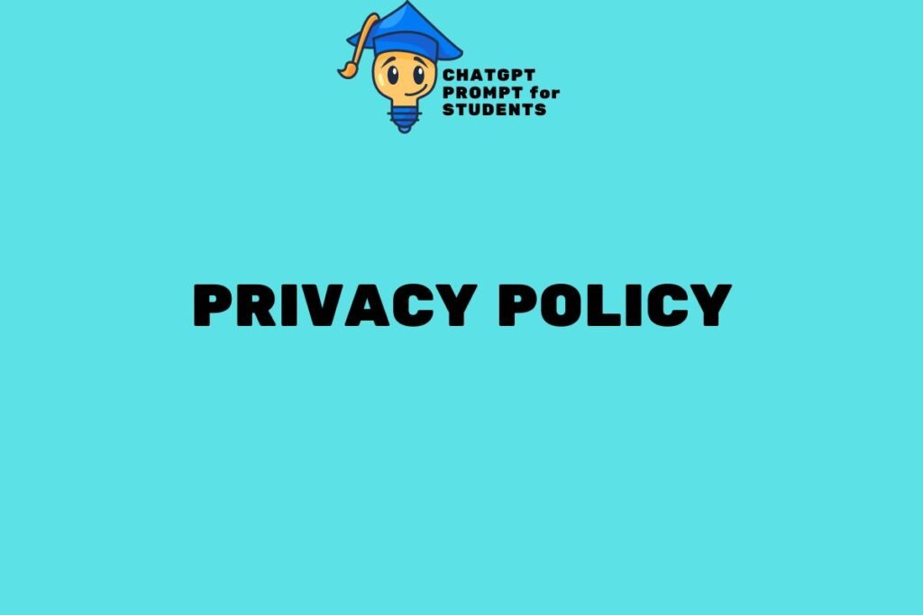 chatgptpromptforstudents.com website's Privacy Policy page image with site's logo.