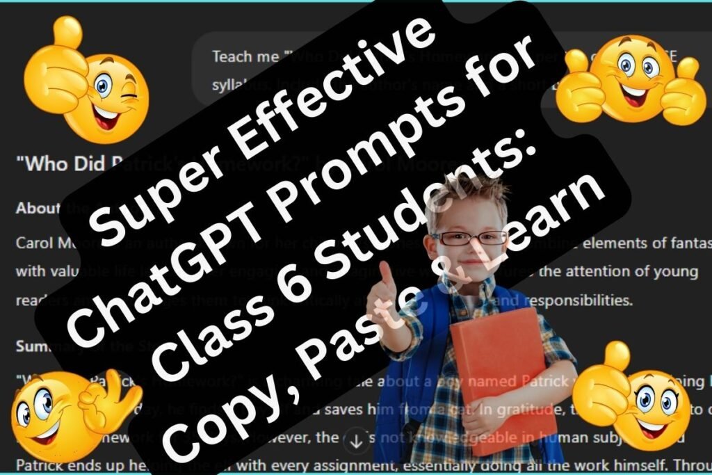 Super Effective ChatGPT Prompts for Class 6 Students: Copy, Paste & Learn